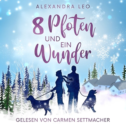 Portada del audiolibro «Acht Pfoten und ein Wunder», de Alexandra Leo