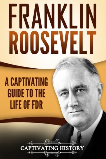Portada del libro «Franklin Roosevelt», de Captivating History