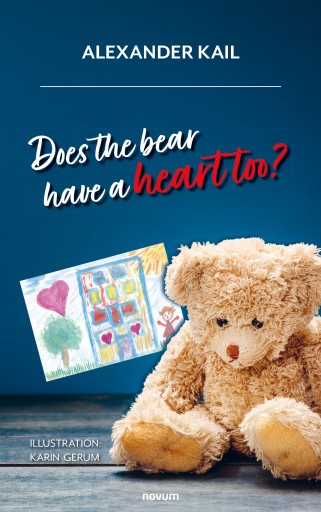 Portada del libro «Does the bear have a heart too?», de Alexander Kail