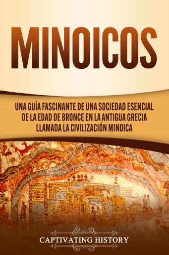 Portada del libro «Minoicos», de Captivating History