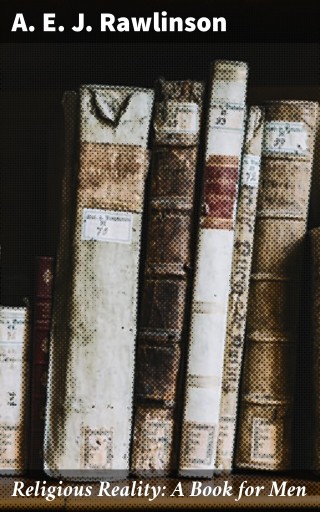 Religious Reality: A Book for Men