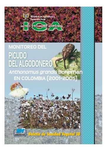 Monitoreo del picudo algodonero Anthonomus grandis Boheman en Colombia (2001-2005)