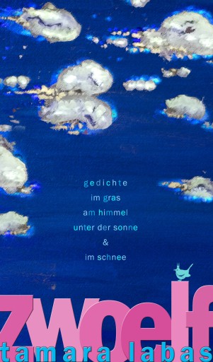 Portada del libro «ZWOELF», de Tamara Labas