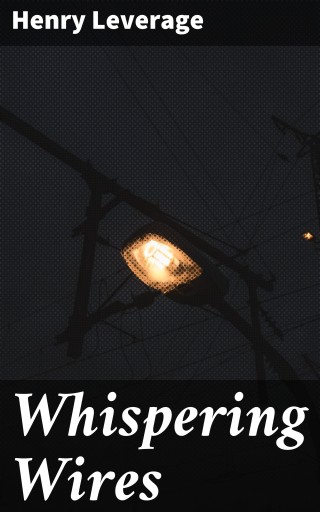 Whispering Wires