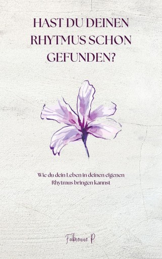 Portada del libro «Hast du deinen Rhythmus schon gefunden ?», de Fabienne P.