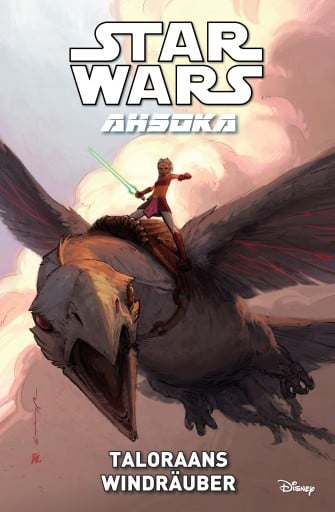 Portada del libro «Star Wars: Ahsoka - Band 4: Taloraans Windräuber», de John Ostrander