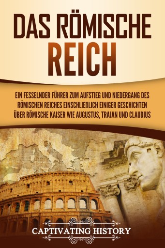 Portada del libro «Das Römische Reich», de Captivating History