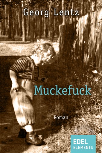 Portada del libro «Muckefuck», de Georg Lentz