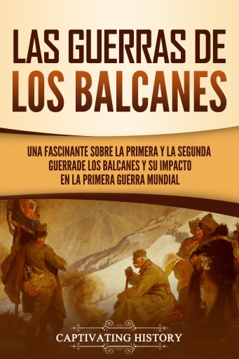 Portada del libro «Las guerras de los Balcanes», de Captivating History
