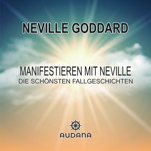Portada del audiolibro «Neville Goddard - Manifestieren mit Neville», de Neville Goddard