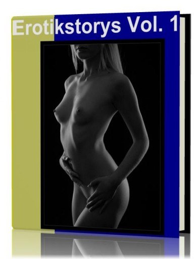 Erotische Geschichten Band 1