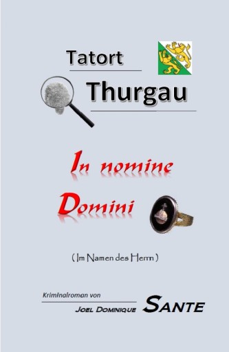 Portada del libro «Tatort Thurgau», de Joel Dominique Sante