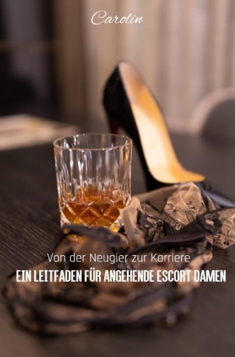 Von der Neugier zur Karriere - Ein Leitfaden für angehende Escort Damen