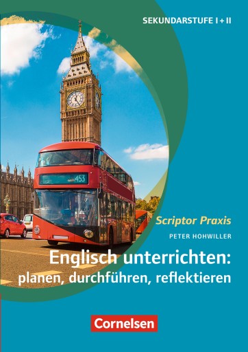 Scriptor Praxis: Englisch unterrichten: planen, durchführen, reflektieren