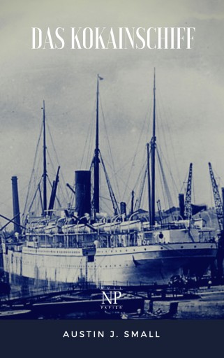 Portada del libro «Das Kokainschiff», de Austin J. Small