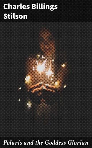 Polaris and the Goddess Glorian