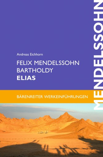 Portada del libro «Felix Mendelssohn Bartholdy: Elias», de Andreas Eichhorn