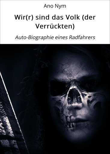Portada del libro «Wir(r) sind das Volk (der Verrückten)», de Ano Nym