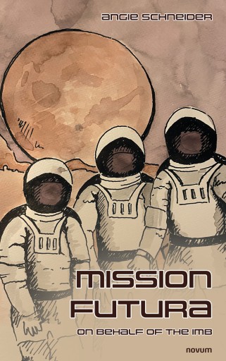 Portada del libro «Mission Futura», de Angie Schneider