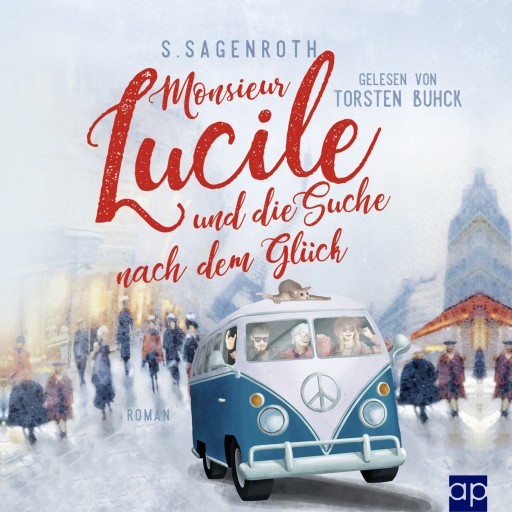 Portada del audiolibro «Monsieur Lucile und die Suche nach dem Glück», de S. Sagenroth