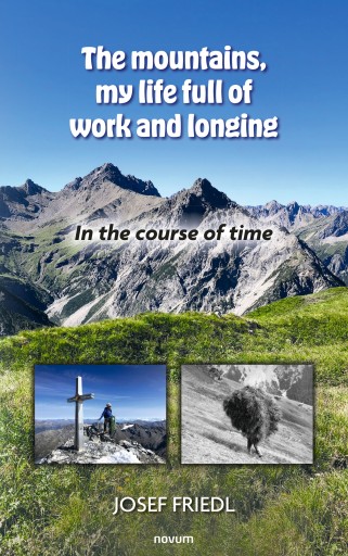 Portada del libro «The mountains, my life full of work and longing», de Josef Friedl