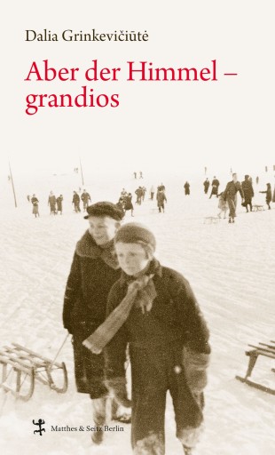 Portada del libro «Aber der Himmel - grandios», de Dalia Grinkevičiūtė