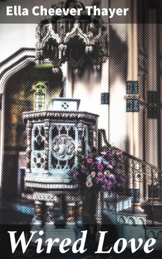 Wired Love