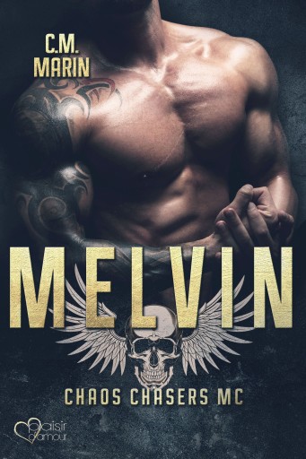 Portada del libro «The Chaos Chasers MC Teil 6: Melvin»