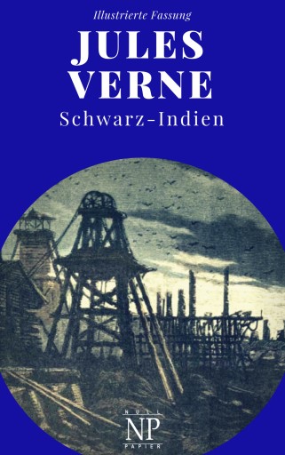 Portada del libro «Schwarz-Indien – Oder: Die Stadt unter der Erde», de Jules Verne