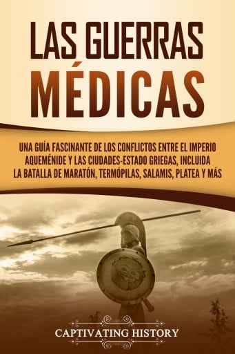 Portada del libro «Las Guerras Médicas», de Captivating History
