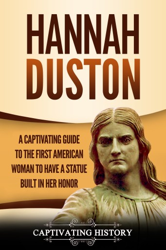 Portada del libro «Hannah Duston», de Captivating History