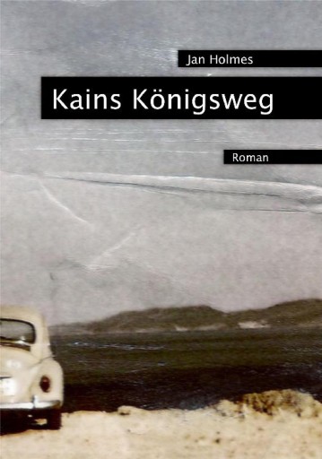 Portada del libro «Kains Königsweg», de Jan Holmes