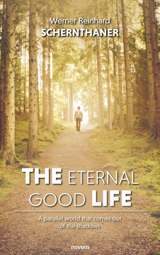 Portada del libro «The eternal good life», de Werner Reinhard Schernthaner