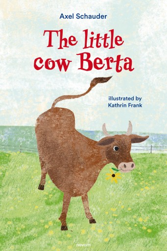 Portada del libro «The little cow Berta», de Axel Schauder