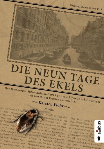 Portada del libro «Die neun Tage des Ekels. Der Hamburger Sülze-Aufstand 1919 und wie Elfriede Schwerdtfeger ihn von ihrem Fenster aus erlebte», de Karsten Flohr
