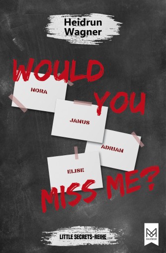 Portada del libro «Would You Miss Me?», de Heidrun Wagner
