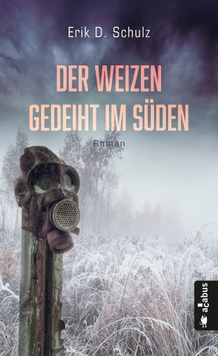Portada del libro «Der Weizen gedeiht im Süden», de Schulz Erik D.
