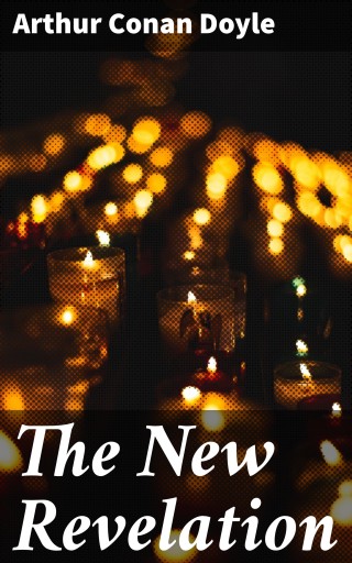 Portada del libro «The New Revelation», de Arthur Conan Doyle
