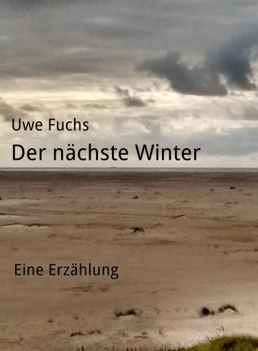 Portada del libro «Der nächste Winter», de Uwe Fuchs