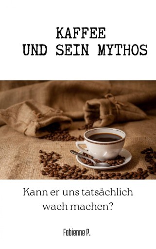 Kaffee und sein Mythos