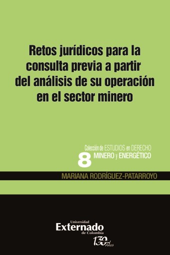 Portada del libro «Retos jurídicos para la consulta previa a partir del análisis de su operación en el sector minero», de Mariana RodríguezPatarroyo