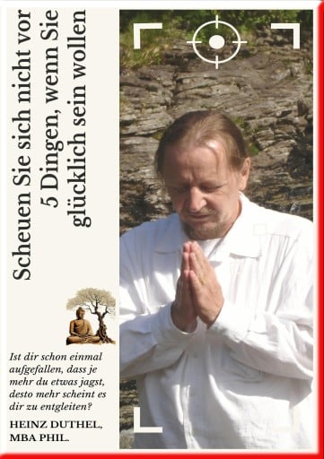 Scheuen Sie sich nicht vor 5 Dingen, wenn Sie glücklich sein wollen