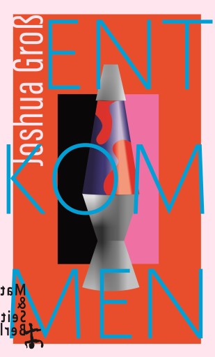 Portada del libro «Entkommen», de Joshua Groß