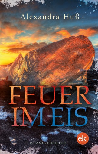 Portada del libro «Feuer im Eis», de Alexandra Huß