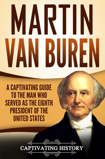 Portada del libro «Martin Van Buren», de Captivating History
