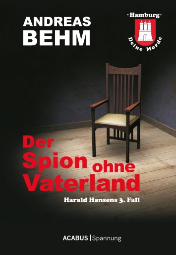 Portada del libro «Hamburg - Deine Morde. Der Spion ohne Vaterland», de Andreas Behm