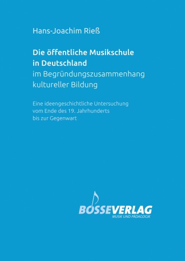 Portada del libro «Die öffentliche Musikschule in Deutschland im Begründungszusammenhang kultureller Bildung», de Hans-Joachim Rieß
