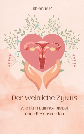Der weibliche Zyklus