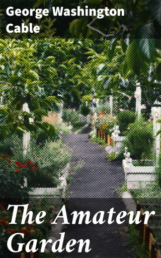 The Amateur Garden