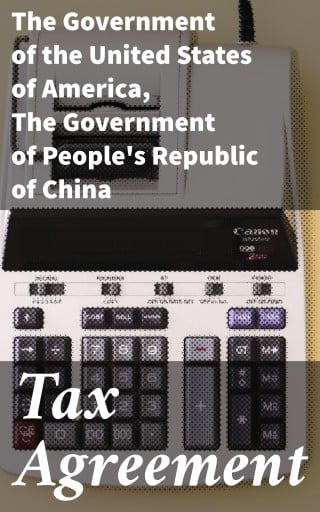Portada del libro «Tax Agreement», de The Government of the United States of America, The Government of People's Republic of China